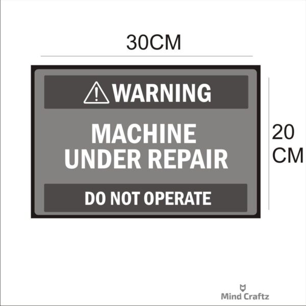 Warning Machine Under Repair Do not Operate Acrylic Sign Board Single Silver Color