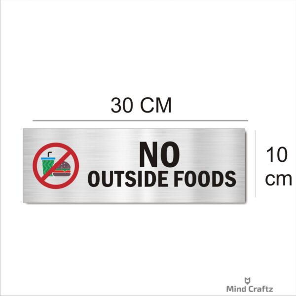 No Outside foods  Silver Color Acrylic Sign Board
