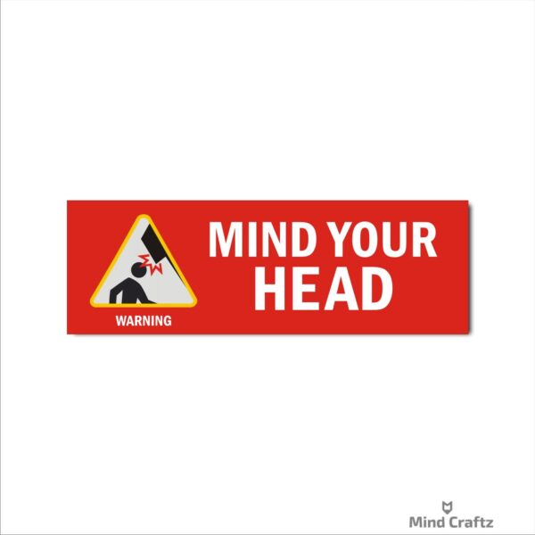 Mind your Head Red Color Acrylic Sign Board