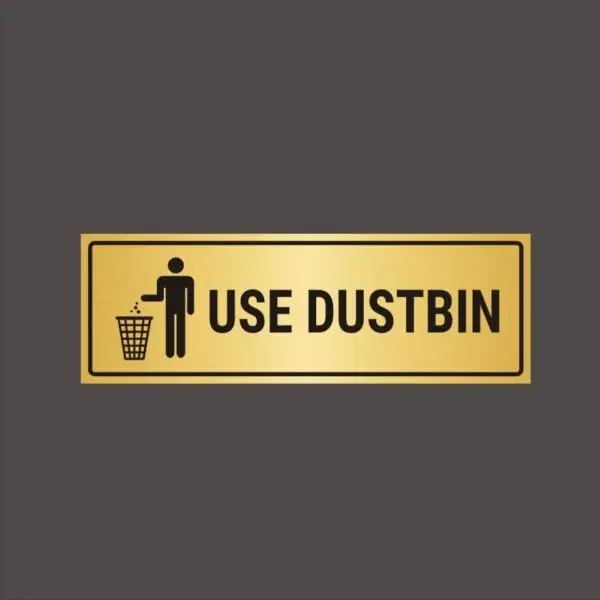 Use Dustbins Signboard gold color Acrylic 12 x 4 inches | 2mm thickness | Pack of 1