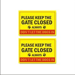Please Keep The gate Closed Always Don't let The Dogs in Acrylic Sign Board Yellow Color 2mm Thick 12x8 Inches Pack of 2 | Mindcraftz