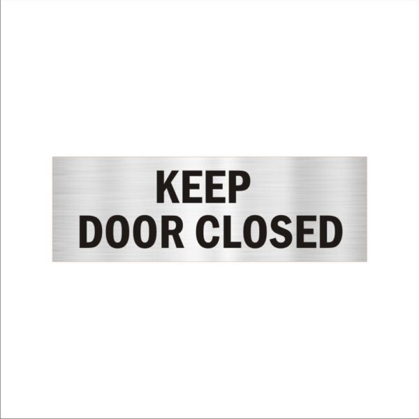 Keep door closed Acrylic sign board 12 x 4 inches 2mm thick Silver Color