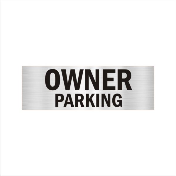 Owner Parking Acrylic sign board 12 x 4 inches 2mm thick Silver Color