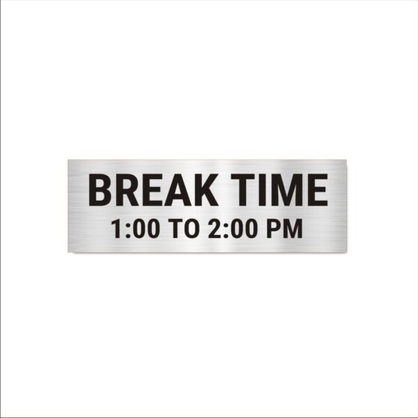 Break Time Acrylic Signboard 12 x 4 inches Medium Size Silver Black Color 2mm Thickness