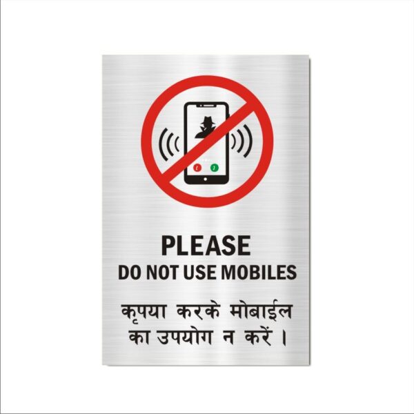 Please Do Not Use Mobiles Acrylic Sign Board Single Silver Color 12 x 8 inches 2mm thick Pack of 1 English Hindi