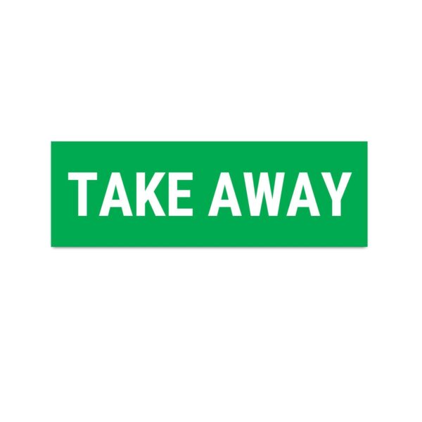 Take Away Sign Board Sticker Green Color Pack of 3 | 12 x 4 inches