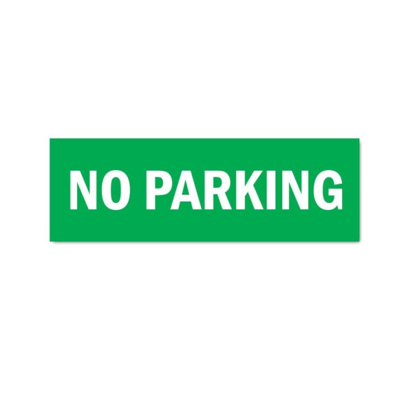 No Parking Sign Sticker with Green Background | Pack of 3 | 12 x 4 inches