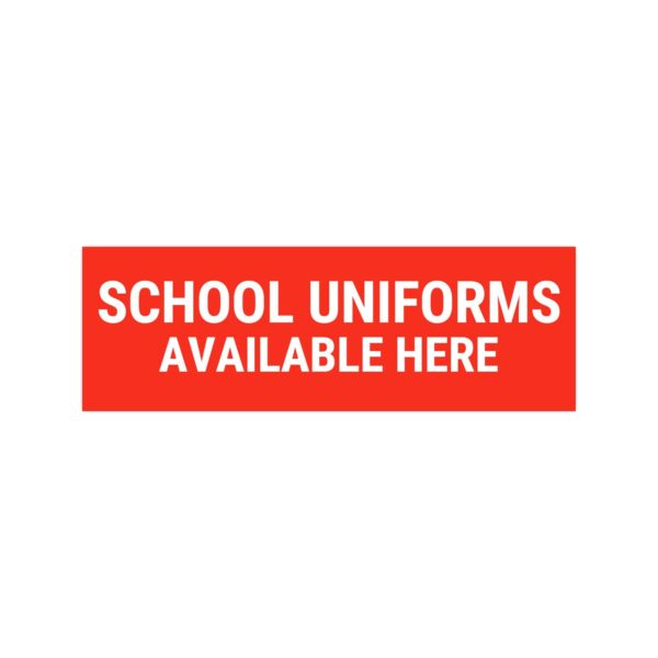 School Uniforms Available Sign Board Red Color Sticker | Pack of 3 |12 x 4 inches