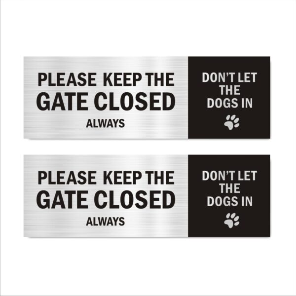 Please Keep The gate Closed Always Don't let The Dogs in Acrylic Sign Board Silver Color 2mm Thick 15x5 Inches Pack of 2 | Mindcraftz
