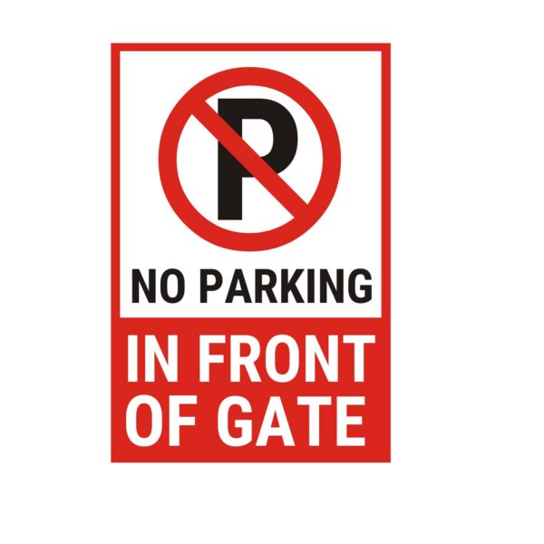 No Parking infront of Gate Acrylic sign board white color sticker Pack of 1 | 12 x 8 inches
