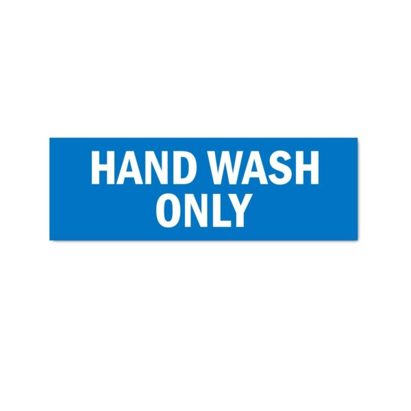 Hand Wash Only Sign Sticker Blue Color | Pack of 3 | 12 x 4 inches