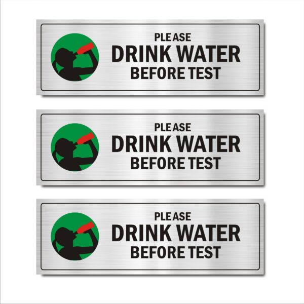 Please Drink Water Before Test Acrylic Sign Board Silver Color for Hospitals 15 x 5 Inches Pack of 3|Mindcraftz