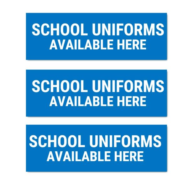 School Uniforms Available Sign Board Blue Color Sticker | Pack of 3 |12 x 4 inches