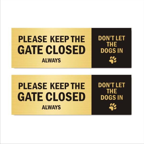 Please Keep The gate Closed Always Don't let The Dogs in Acrylic Sign Board Gold Color 2mm Thick 15x5 Inches Pack of 2 | Mindcraftz