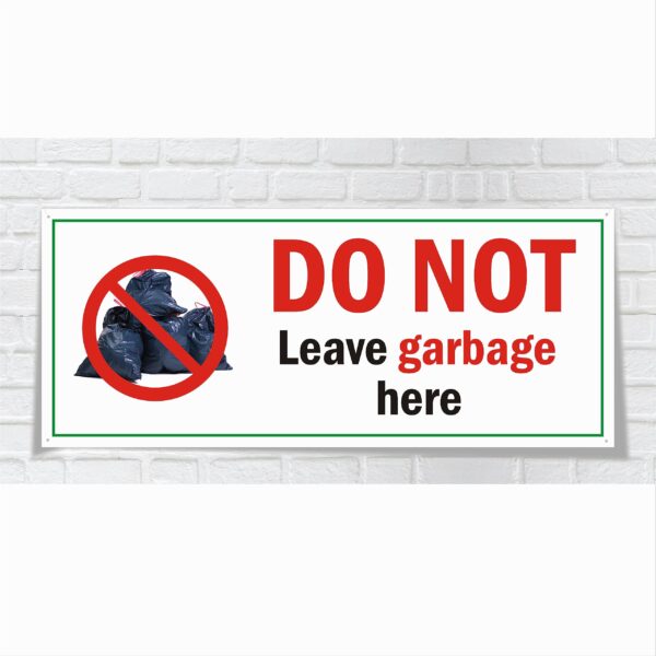 Do Not leave garbage here Cloth Banner